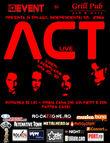 Afis ACT in concert la Grill Pub din Bucuresti
