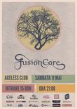 Afis Concert FusionCore pe 11 mai in Club Ageless din Bucuresti