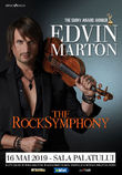 Afis Edvin Marton: The RockSymphony pe 16 Mai la Sala Palatului
