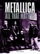 Paul Stenning lanseaza cartea biografica Metallica: All That Matters