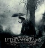 Cronica albumului Lethian Dreams - Bleak Silver Streams pe METALHEAD
