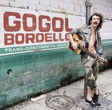 Asculta o noua piesa semnata Gogol Bordello