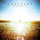 Cronica noului album Anathema, We're Here Because We're Here