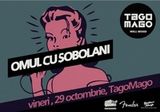 Concert Omul Cu Sobolani in club Tago Mago