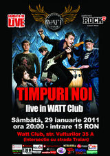 Concert Timpuri Noi in Watt Club Bucuresti