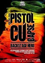 Concert Pistol Cu Capse si Backstage Hero in Elephant Pub
