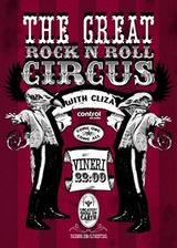The Great Rock'n'Roll Circus cu Cliza in Control