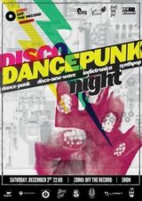 Disco DancePunk Night in Zorki Off The Record din Cluj