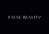 False Reality