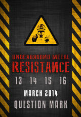 Underground Metal Resistance III in martie la Question Mark