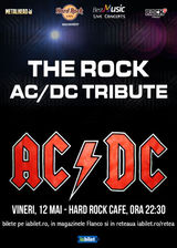 Concert TRIBUT AC/DC cu THE ROCK pe 12 mai la Hard Rock Cafe