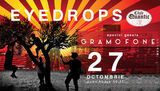 Concert Eyedrops si Gramofone pe 27 Octombrie in Quantic din Bucuresti