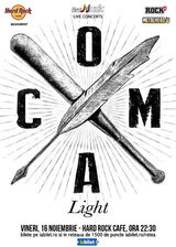 Concert Coma - Light pe 16 Noiembrie in Hard Rock Cafe