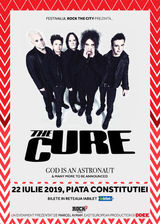 Concert The Cure si God is an Astronaut pe 22 Iulie in Piata Constitutiei