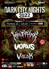 Dark City Nights 2022 part II: Malpraxis, Vorus, Valak pe 19 februarie