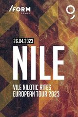 NILE - Vile Nilotic Rites European Tour 2023 @ Form Space