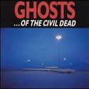Ghosts  of the Civil Dead
