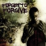 ForgetToForgive - A Product Of Dissecting Minds