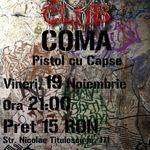 Concert Coma si Pistol Cu Capse in Cage Club din Bucuresti