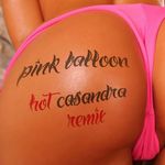 Kumm: Pink Baloon, remix Hot Cassandra