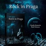 Lansare de carte: 'Rock in Praga' de Andrei Zbirnea