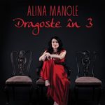 Concert Alina Manole Dragoste in 3 in Aida Cafe Bucuresti