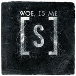 Woe, Is Me: I've Told You Once (videoclip cu versuri)