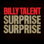 Billy Talent: Surprise Surprise (videoclip nou)