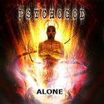 Psychogod - Alone (recomandare)