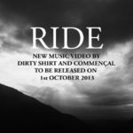 Dirty Shirt - RIDE (videoclip nou)