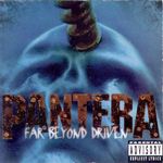 Pantera relanseaza albumul Far Beyond Driven