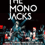 The Mono Jacks la Hard Rock Cafe: Categoria Cu loc la masa in sala este Sold Out!