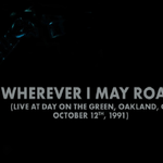 Metallica a lansat o inregistrare live din 1991 pentru 'Wherever I May Roam'