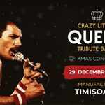 Concert Crazy Little Queen intre Craciun si Anul Nou, live in Manufactura