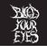 Bleed your eyes poze logo2