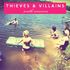 Thieves And Villains - South America