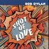 Bob Dylan - Shot Of Love (1981)