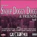 Snoop Dogg - Snoop Doggy Dogg and Friends Vol 1