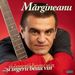 Mihai Margineanu - Si ingerii beau vin