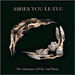 Ashes You Leave - The Inheritance Of Sin And Shame