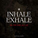 Inhale Exhale - Bury Me Alive