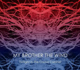 My Brother The Wind au lansat albumul de debut