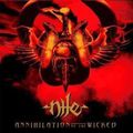 Nile - Annihilating The Wicked (CD)