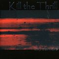 Kill The Thrill - 203 Barriers (CD)