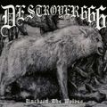 Destroyer 666 - Unchain The Wolves (CD)
