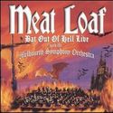 Bat Out of Hell Live With the Melbourne Symphony Bat Out of Hell Live With the Melbourne Symphony