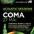 Coma urca pe scena dupa un an de inactivitate Coma urca pe scena dupa un an de inactivitate