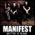 Asculta fragmente de pe noul album Manifest Asculta fragmente de pe noul album Manifest
