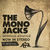 Castiga un album The Mono Jacks si invitatii la concertul de lansare! Castiga un album The Mono Jacks si invitatii la concertul de lansare!
