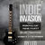 Indie Invasion presents: Pumped-Up Indie Party in Control Indie Invasion presents: Pumped-Up Indie Party in Control